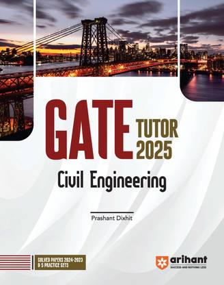 (Old Edition) Arihant Civil Engineering For GATE Exam 2025 | | Solved Papers 2023 & 2024| Practice Sets (1-3)
