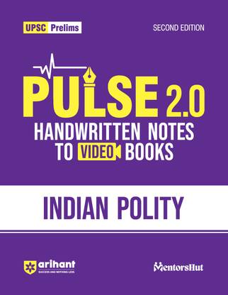 Arihant UPSC Prelims Indian Polity for Civil Services Exam 2025 Pulse 2.0 Handwritten Notes with Video Lectures Color Coded Notes, Timelines, Maps, Flowcharts