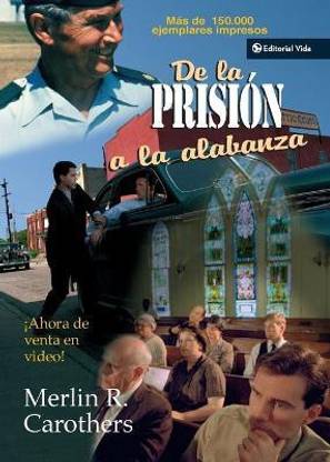 De la prision a la alabanza