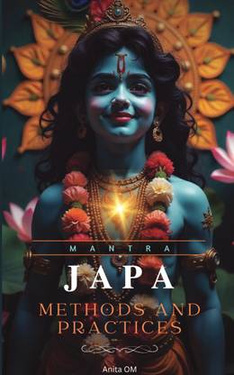 Mantra Japa - Methods and Practices