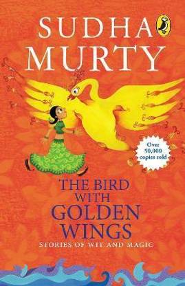 The Bird With Golden Wings  - The Bird With Golden Wings (English, Paperback, Murty Sudha)