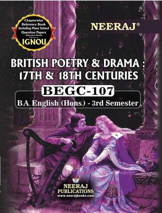 BEGC-107 British Poetry And Drama 17th And 18th Centuries