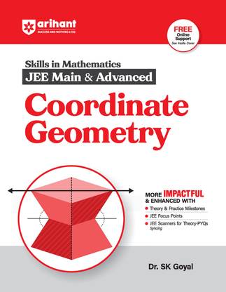 Arihant Skills in Mathematics for JEE Main & Advanced- Coordinate Geometry | Fully revised with Theory and Practice Milestones, JEE Focus Points, JEE Scanner for Theory-PYQs Syncing