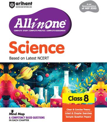 Arihant All in One Science Class 8 for CBSE Exam 2025-26 | As per Recommendations of NEP 2020 | Based on the latest NCERT | Mind Map in Each Chapter and Competency-Based Questions | Complete Study, Complete Practice, Complete Assessment