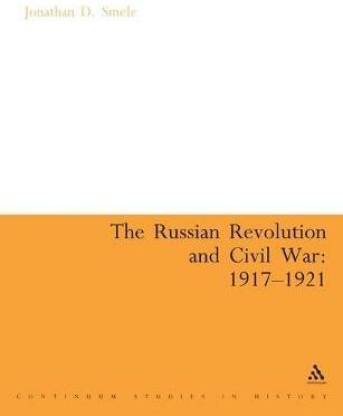 The Russian Revolution and Civil War 1917-1921