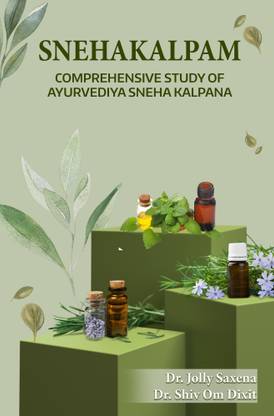 SNEHAKALPAM: COMPREHENSIVE STUDY OF AYURVEDIYA SNEHA KALPANA