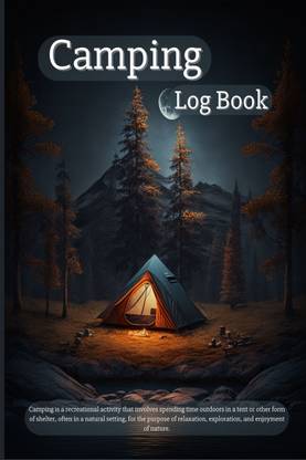 Camping Log Book  - Making Memories on Camping & Hiking with Amazing Planner for Enthusiasts | A Camping Notebook for Nature Lovers and Relaxation Moments | Perfect as a Gift !