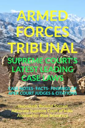‘ARMED FORCES TRIBUNAL’ SUPREME COURT’S LATEST LEADING CASE LAWS
