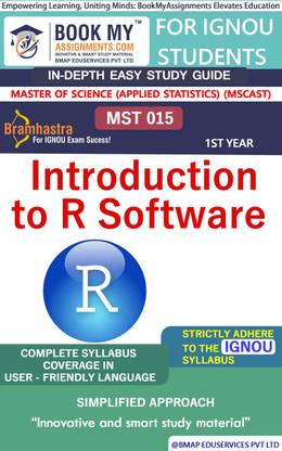 IGNOU MST 015 Introduction to R Software Study Guide (In Depth Guide) for Ignou Student