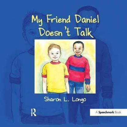 My Friend Daniel Doesn't Talk