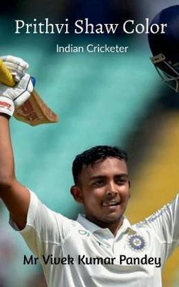 Prithvi Shaw Color  - Indian Cricketer
