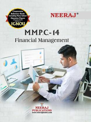 NEERAJ MMPC-14 Financial Management - Chapter Wise Help Book including Many Solved Sample Papers & Important Exam Notes (English) - MMPC-14 Financial Management