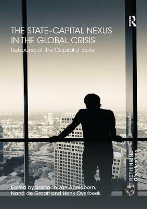 The State-Capital Nexus in the Global Crisis