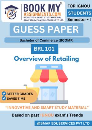 BRL 101 Overview of Retailing for BCOMF - IGNOU Exam Preparation Book: Guess Paper, Key Questions, and Previous Year Questions for Effective Learning - 50-60 Pages on 80 GSM White Paper (Hindi Edition)