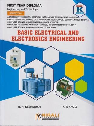 BASIC ELECTRICAL AND ELECTRONICS ENGINEERING (312302) (MSBTE K Scheme – Semester 2 – First Year Diploma Course In Artificial Intelligence, Artificial Intelligence and Machine Learning, Cloud Computing and Big Data, Computer Engineering, Computer Science and Engineering, Information Technology, Computer Hardware and Maintenance and Data Sciences - AI/AN/BD/CM/CO/CW/DS/HA/IF/IH)