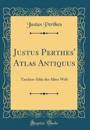 Justus Perthes' Atlas Antiquus