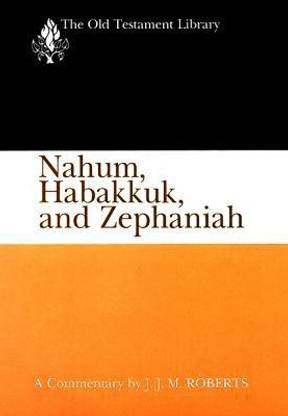 Nahum, Habakkuk, and Zephaniah (OTL)