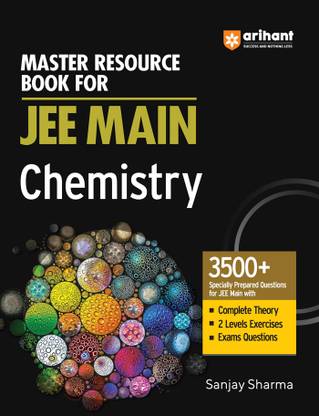 (OldEditon)Arihant
MasterResourceSeriesChemistryOne&OnlyCompleteStudyPackageforJEEMain&Advanced Seventeenth Edition