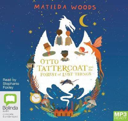 Otto Tattercoat and the Forest of Lost Things