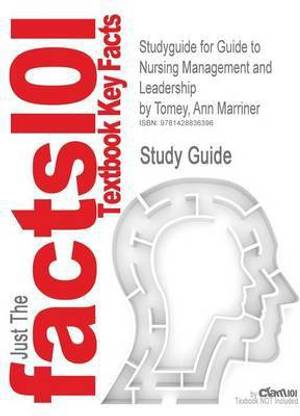 Studyguide for Guide to Nursing Management and Leadership by Tomey, Ann Marriner, ISBN 9780323052382