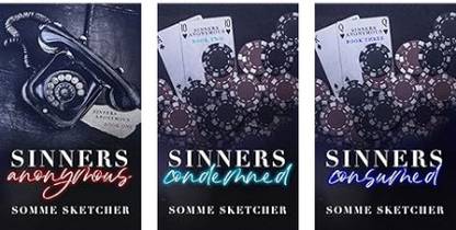 Sinners Anonymous + Sinners Condemned + Sinners Consumed (3 book series)