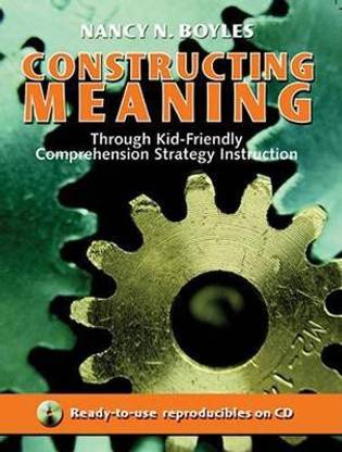 Constructing Meaning Through Kid-Friendly Comprehension Strategy Instruction