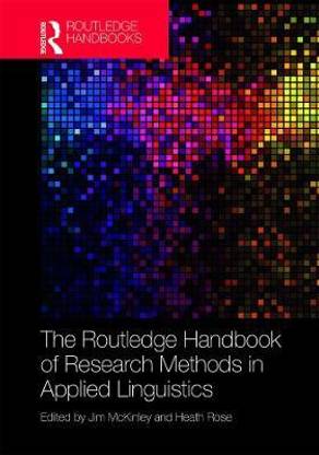 The Routledge Handbook of Research Methods in Applied Linguistics