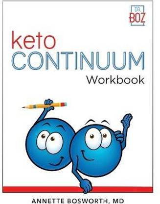 ketoCONTINUUM Workbook The Steps to be Consistently Keto for Life