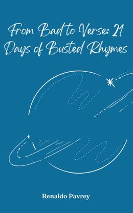 From Bad to Verse: 21 Days of Busted Rhymes