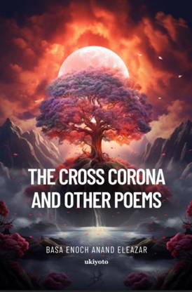 The Cross Corona and Other Poems