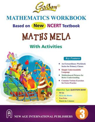 Golden Mathematics Workbook Maths Mela with Activities Based on New NCERT Textbook for Class 3