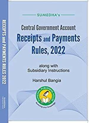 2022 New Central Government Account Receipts and Payments Rules, 2022 with Subsidiary Instructions