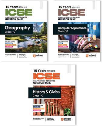 (Old Edition) Arihant ICSE Chapterwise Solved Papers (2023-2005) - Computer Applications, History & Civics, Geography Class 10