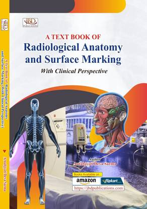 A Text Book of Radiological Anatomy and Surface Marking