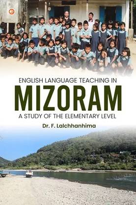 English Language Teaching in Mizoram : A Study of the Elementary Level