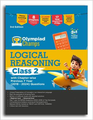 Olympiad Champs Logical Reasoning Class 2 with Chapter-wise Previous 7 Year (2018 - 2024) Questions 3rd Edition | Complete Prep Guide with Theory, PYQs, Past & Practice Exercise