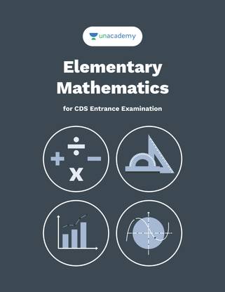 Elementary Mathematics for CDS / CAPF and other examinations.