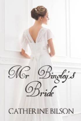 Mr Bingley's Bride