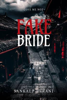 FAKE BRIDE  - LOVE ME NOT