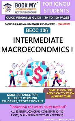 IGNOU BECC 106 Intermediate Macroeconomics I Quick Readable Notes | Important Topic-wise Conceptual Notes | DEGREE