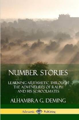 Number Stories: Learning Arithmetic Through the Adventures of Ralph and His Schoolmates