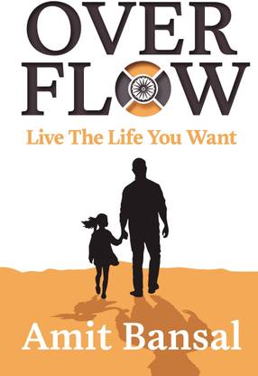 OVERFLOW  - Live The Life You Want