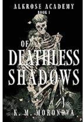 Of Deathless Shadows