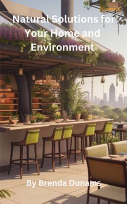 Natural Solutions for Your Home, & Environment