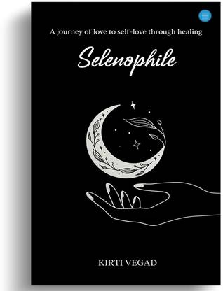 Selenophile - A journey of love to self-love through healing