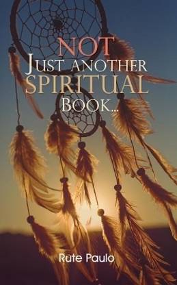 Not Just Another Spiritual Book...