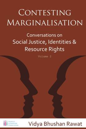 Contesting Marginalisation | Conversations on Social Justice, Identities and Resource Rights  - Conversations on Social Justice, Identities and Resource Rights