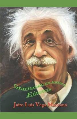Gravitando En Torno a Einstein