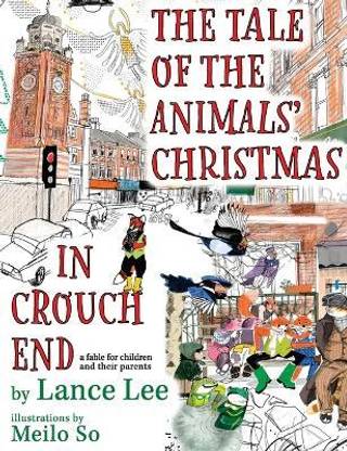 The Tale Of The Animals' Christmas In Crouch End