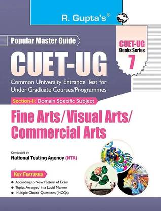 CUET-UG: Section-II (Domain Specific Subjects: Fine Arts/Visual Arts/Commercial Arts) Entrance Test (Books Series-7)